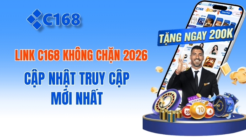 Link c168 Không Chặn 2026: Giải Pháp Truy Cập An Toàn Và Tốc Độ Cao 2 Link c168 Không Chặn 2026: Cập Nhật Truy Cập Mới Nhất